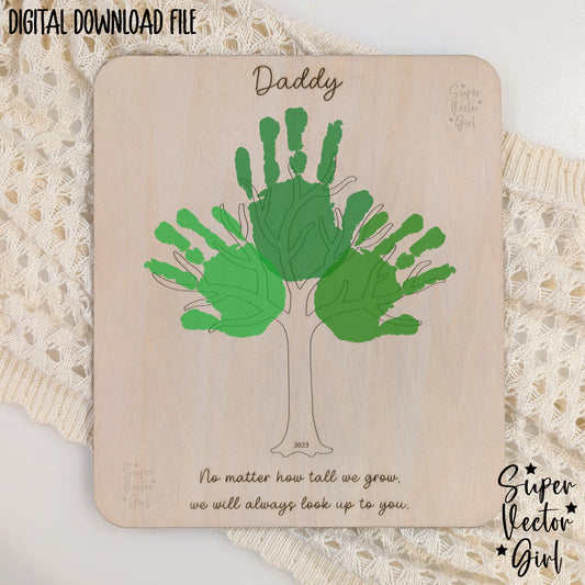Mother's / Father's Day Handprint Tree, SVG, Laser Cut File, xTool Glowforge files, Mom Dad, No Matter How Tall We Grow, Family gift kid keepsake